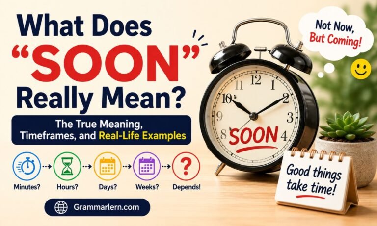 Soon Really Mean