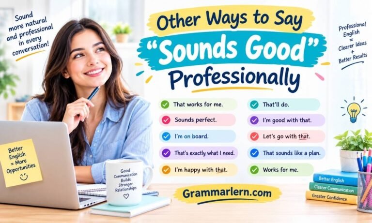 Other Ways to Say Sounds Good Professionally
